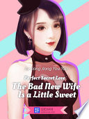 Perfect Secret Love  The Bad New Wife is a Little Sweet 2 Anthology