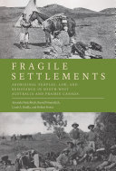 Fragile Settlements