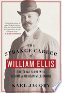The Strange Career of William Ellis PDF Book By Karl Jacoby