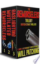 The Remorseless Trilogy