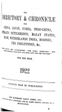The Directory and Chronicle for China  Japan  Corea  Indo China  Straits Settlements  Malay States  Siam  Netherlands India  Borneo  the Philippines  and Etc