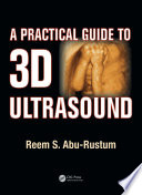 A Practical Guide to 3D Ultrasound Book