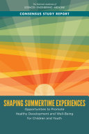 Shaping Summertime Experiences