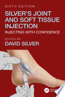 Silver s Joint and Soft Tissue Injection Book