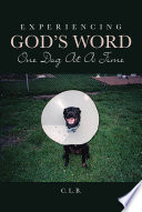 Experiencing God s Word One Dog At A Time Book