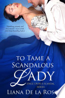 To Tame a Scandalous Lady