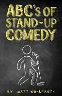 Abcs Of Stand Up Comedy