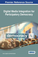 Digital Media Integration for Participatory Democracy