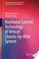 Nonlinear Control Technology of Vehicle Chassis by Wire System