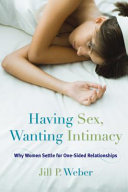 Having Sex  Wanting Intimacy