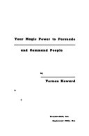 Your Magic Power to Persuade and Command People