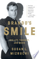 Brando s Smile  His Life  Thought  and Work Book