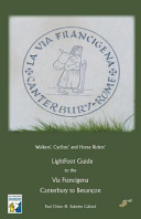 Lightfoot Guide to the Via Francigena   Canterbury to Besancon Book PDF