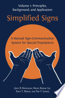 Simplified Signs  A Manual Sign Communication System for Special Populations  Volume 1 