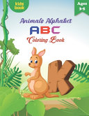 Animals Alphabet ABC Coloring Book for Kids Ages 3-5