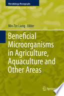 Beneficial Microorganisms in Agriculture  Aquaculture and Other Areas Book