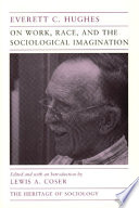 On Work  Race  and the Sociological Imagination