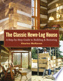 The Classic Hewn-log House
