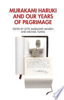 Murakami Haruki and Our Years of Pilgrimage Book