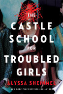 The Castle School  for Troubled Girls  Book