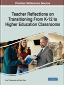 Teacher Reflections on Transitioning From K-12 to Higher Education Classrooms Pdf/ePub eBook