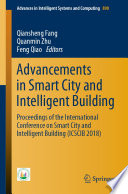 Advancements in Smart City and Intelligent Building