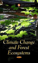 Climate Change and Forest Ecosystems