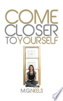 COME CLOSER TO YOURSELF Book