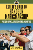The Expert s Guide to Handgun Marksmanship