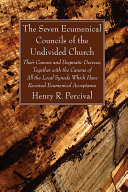 The Seven Ecumenical Councils of the Undivided Church [Pdf/ePub] eBook