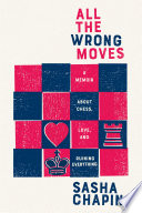 All the Wrong Moves Book