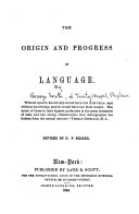The Origin and Progress of Language