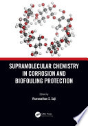 Supramolecular Chemistry in Corrosion and Biofouling Protection Book