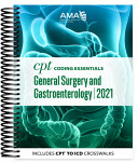 CPT Coding Essentials for General Surgery and Gastroenterology 2021
