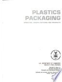 Plastics Packaging  Structure  Growth Patterns  and Prospects Book
