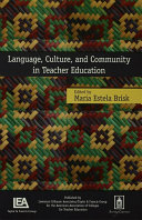 Language  Culture  and Community in Teacher Education