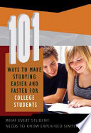 101 Ways to Make Studying Easier and Faster for College Students Book