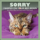 Sorry I Barfed on Your Bed Again