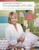 Martha Stewart's Encyclopedia of Crafts