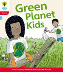 Oxford Reading Tree: Stage 4: Floppy's Phonics Fiction: Green Planet Kids