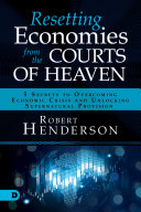 Read Pdf Resetting Economies from the Courts of Heaven