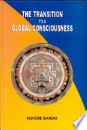 The Transition to a Global Consciousness Book