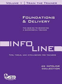 Train the Trainer Vol 1: Foundations & Delivery (An Infoline Collection ASTD)