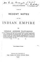 Selections from My Recent Notes on the Indian Empire