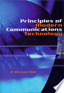 Principles of Modern Communications Technology Book