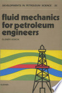 Fluid Mechanics for Petroleum Engineers Book
