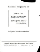 Historical Perspective on Mental Retardation During the Decade. 1954-1964