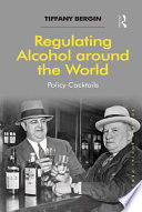 Regulating Alcohol Around The World