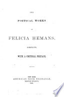 The Poetical Works of Felicia Hemans  with Memoir Book
