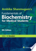Ambika Shanmugam   s Fundamentals of Biochemistry for Medical Students Book